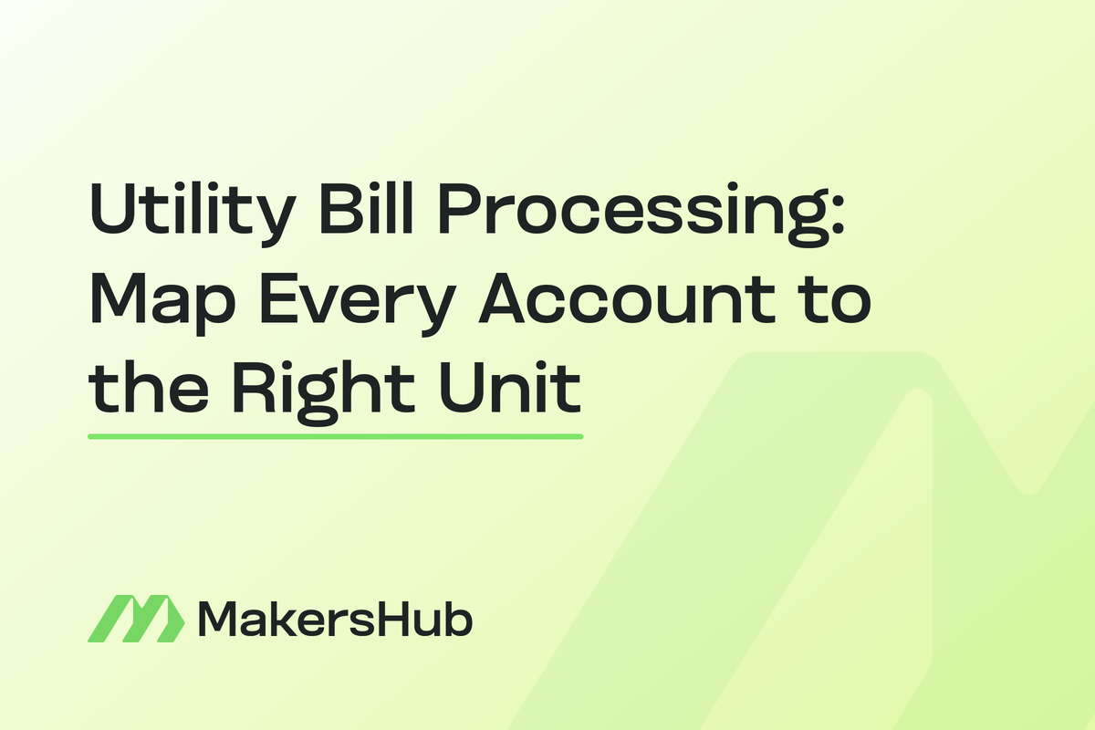 Hero graphic reading "Utility Bill Processing: Map Every Account to the Right Unit" with "the Right Unit" underlined, MakersHub logo