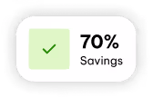 Green checkmark icon next to text showing 70% savings.