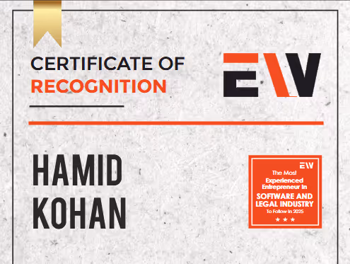 Certificate of Recognition awarded to Hamid Kohan by EW for being the most experienced entrepreneur in software and legal industry to follow in 2025.