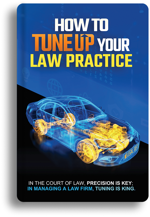 Book cover titled 'How to Tune Up Your Law Practice' with a transparent car showing its mechanical parts and the phrase 'In the court of law, precision is key; in managing a law firm, tuning is king.'