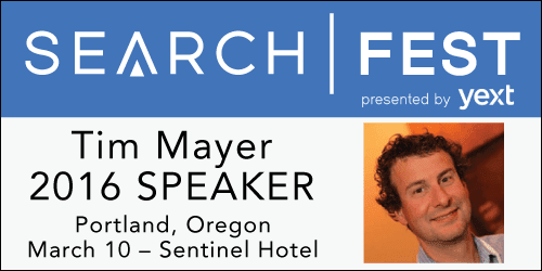 See Tim Mayer speak at SearchFest 2016