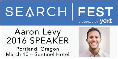 See Aaron Levy speak at SearchFest 2016