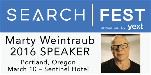 See Marty Weintraub speak at SearchFest 2016