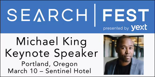 See Michael King keynote SearchFest 2016
