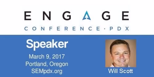 Will Scott - SEMpdx Engage 2017 Speaker