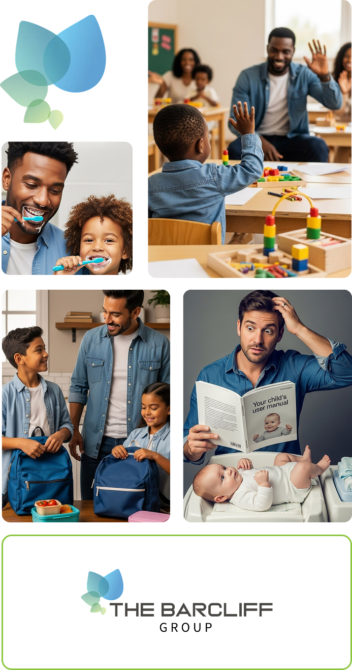 Collage with Department of Health & Human Services logo, smiling father and child brushing teeth, child raising hand in classroom, father with kids packing school bags, and confused father reading child's user manual next to baby, with The Barcliff Group logo below.