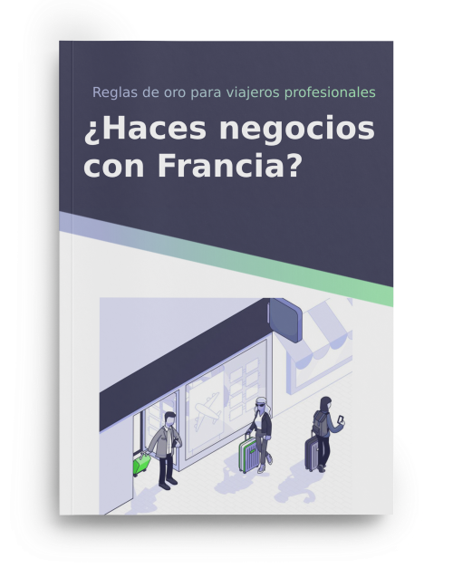 ¿Viajas por negocios a Francia? Guía para viajeros profesionales
