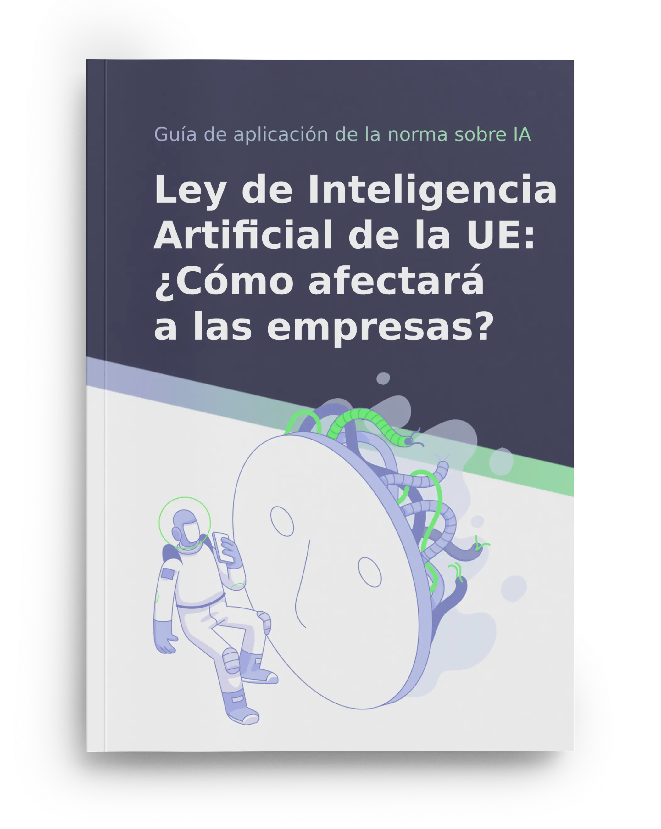 Ley de Inteligencia Artificial de la UE: ¿Cómo afectará a las empresas?
