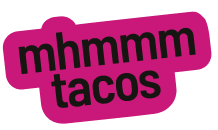 mhmmm tacos