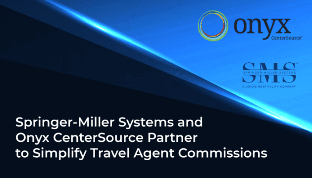 Springer-Miller Systems and Onyx CenterSource Partner to Simplify Travel Agent Commissions – Springer-Miller Systems news article featured image
