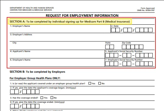 Form titled 'Request for Employment Information' from the Department of Health and Human Services and Centers for Medicare & Medicaid Services, used to collect details for Medicare Part B enrollment. Section A, outlined in red, is to be completed by the individual and includes fields for Employer's Name, Date, Employer's Address, City, State, Zip Code, Applicant's Name, Applicant's Social Security Number, Employee's Name, and Employee's Social Security Number. Section B, partially visible below, is for employers to complete for group health plans, including questions about coverage status and dates.