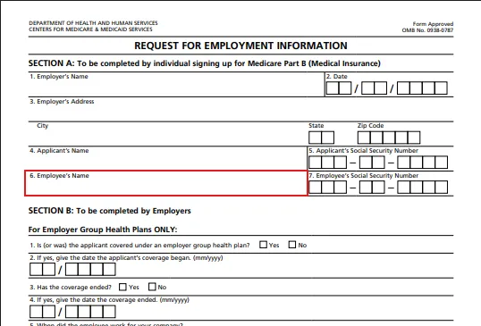 Form titled 'REQUEST FOR EMPLOYMENT INFORMATION' from the Department of Health and Human Services for Medicare Part B. Section A is to be filled by individuals signing up for Medicare Part B, requesting employer's name and address, date, applicant's name, social security number, employee's name and social security number. Section B is for employers to complete with questions about employer group health plans coverage, including coverage dates and status.
