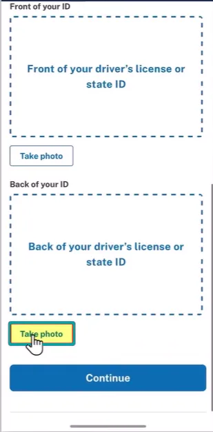 Mobile screen with instructions to take photos of the front and back of a driver's license or state ID with labeled boxes and buttons: 'Take photo' under each box and a blue 'Continue' button at the bottom.