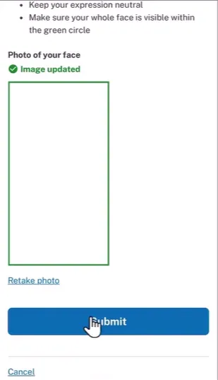 Screen showing a photo submission interface with instructions to keep expression neutral and face visible within a green circle, a green-bordered rectangle indicating photo upload, a message 'Image updated' with a green checkmark, and buttons labeled 'Retake photo', 'Submit' with a hand cursor icon hovering over it, and 'Cancel'.