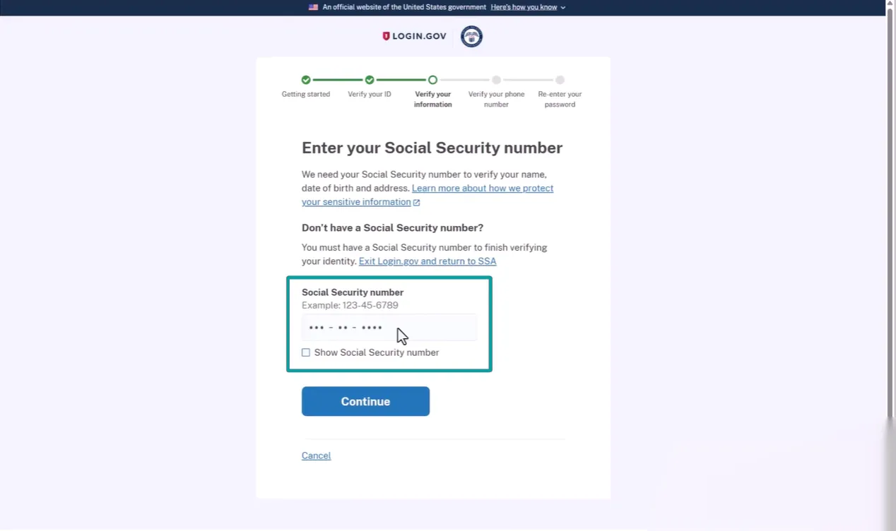 Login.gov webpage for entering Social Security number with steps progress bar showing 'Verify your information' highlighted, instructions about verifying identity, a masked Social Security number input box, option to show the number, and blue Continue button with Cancel link below.