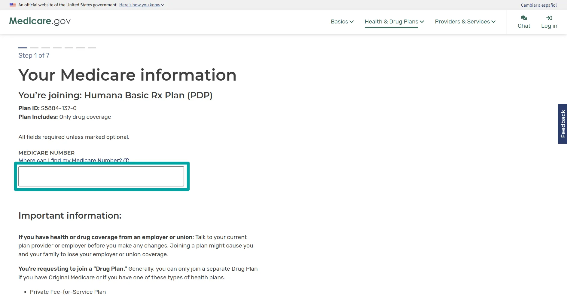 Medicare.gov webpage showing Step 1 of 7 titled 'Your Medicare information' for joining Humana Basic Rx Plan (PDP) with plan ID S5884-137-0 and only drug coverage. A blank input box is provided to enter the Medicare Number. Important information below advises those with health or drug coverage from an employer or union to consult their provider before changes, and explains criteria for joining a separate Drug Plan, listing health plans like Private Fee-for-Service Plan.