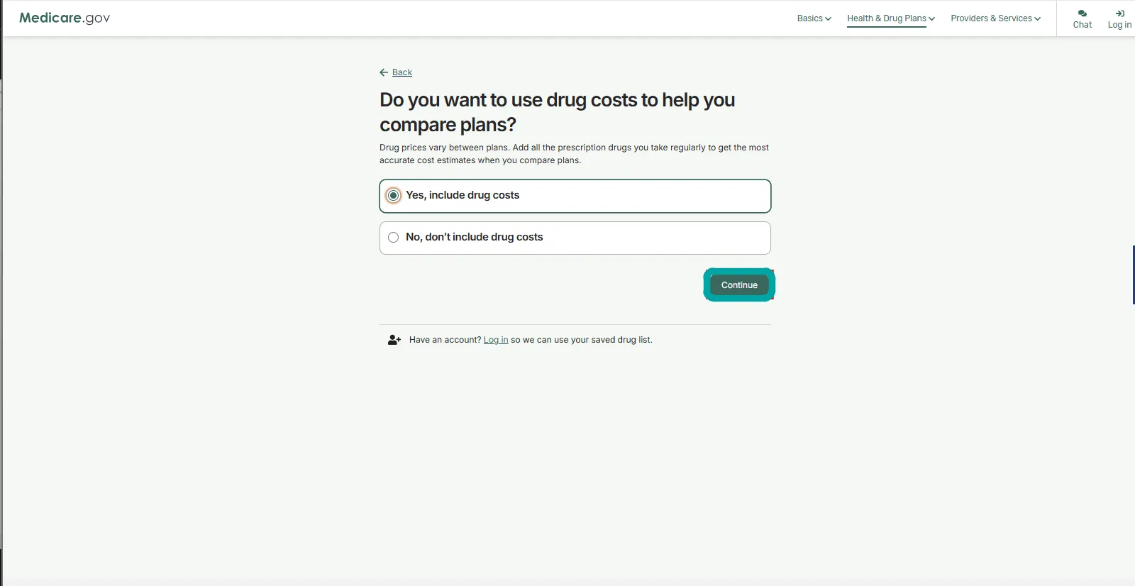 A Medicare.gov webpage asks if you want to use drug costs to help compare plans with two options: 'Yes, include drug costs' selected and 'No, don’t include drug costs' unselected, plus a green Continue button below.