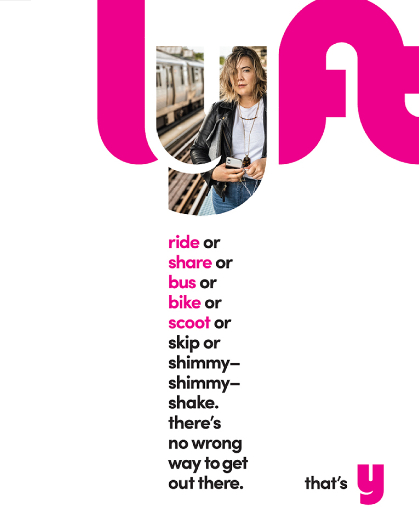 Lyft poster with the brand name in large pink letters, a photo set inside the type, and campaign copy