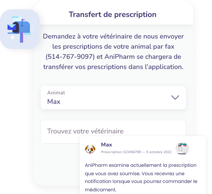 Interface de transfert de prescription animale en français, demandant d'envoyer la prescription du vétérinaire par fax, avec un champ pour sélectionner l'animal Max et rechercher un vétérinaire, et un message indiquant qu'AniPharm examine la prescription soumise.