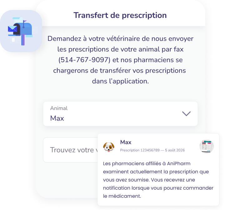 Interface de transfert de prescription animale en français, demandant d'envoyer la prescription du vétérinaire par fax, avec un champ pour sélectionner l'animal Max et rechercher un vétérinaire, et un message indiquant qu'AniPharm examine la prescription soumise.