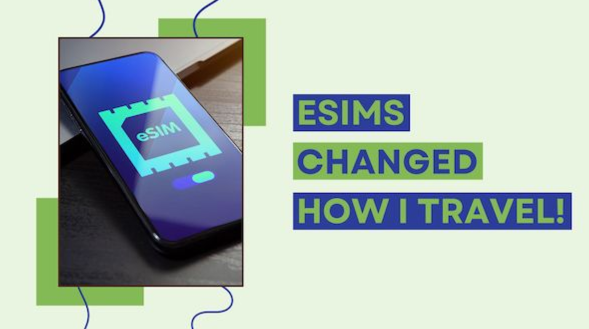 Smartphone screen displaying an eSIM icon next to text stating 'ESIMS CHANGED HOW I TRAVEL!'