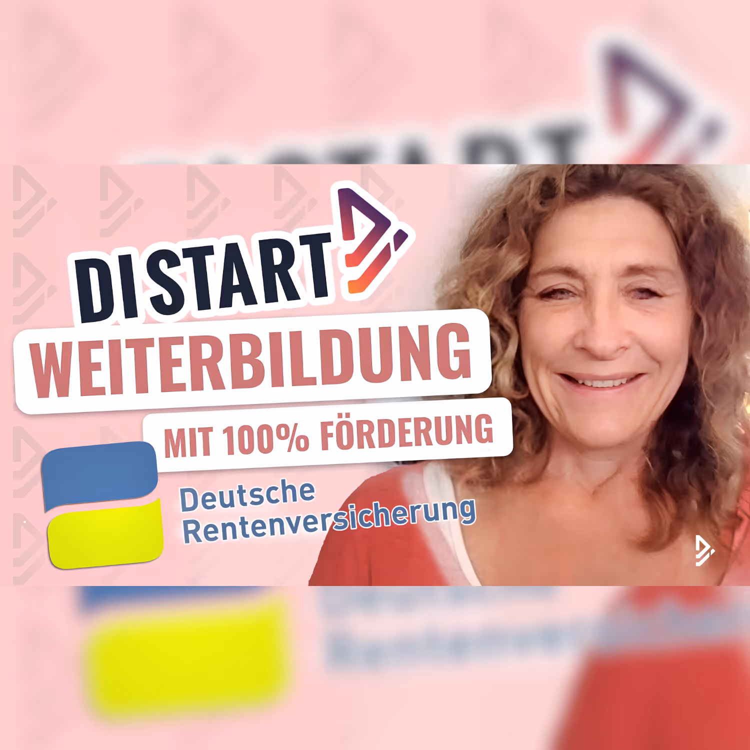 Lächelnde Frau mit lockigem Haar vor Hintergrund mit Text zu Distart Weiterbildung und 100% Förderung durch Deutsche Rentenversicherung.
