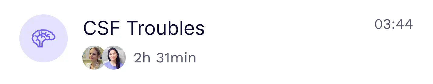 Digital card titled CSF Troubles with a brain icon, two profile pictures, duration of 2 hours 31 minutes, and a timestamp of 03:44.