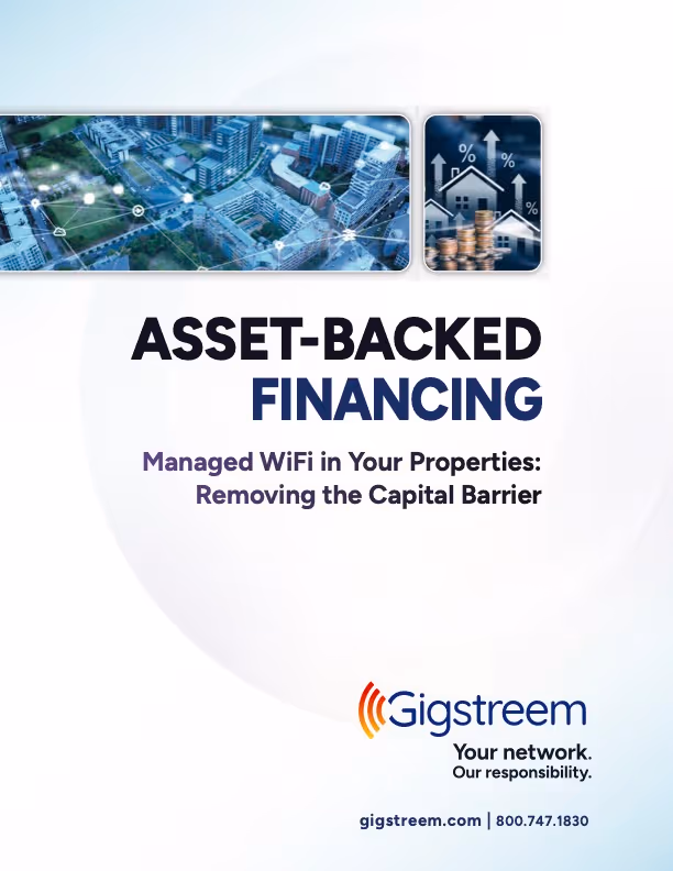 Cover page titled Asset-Backed Financing with subtitle Managed WiFi in Your Properties: Removing the Capital Barrier, featuring an aerial view of a city network and icons of houses with rising percentage signs and stacked coins, branded by Gigstreem.