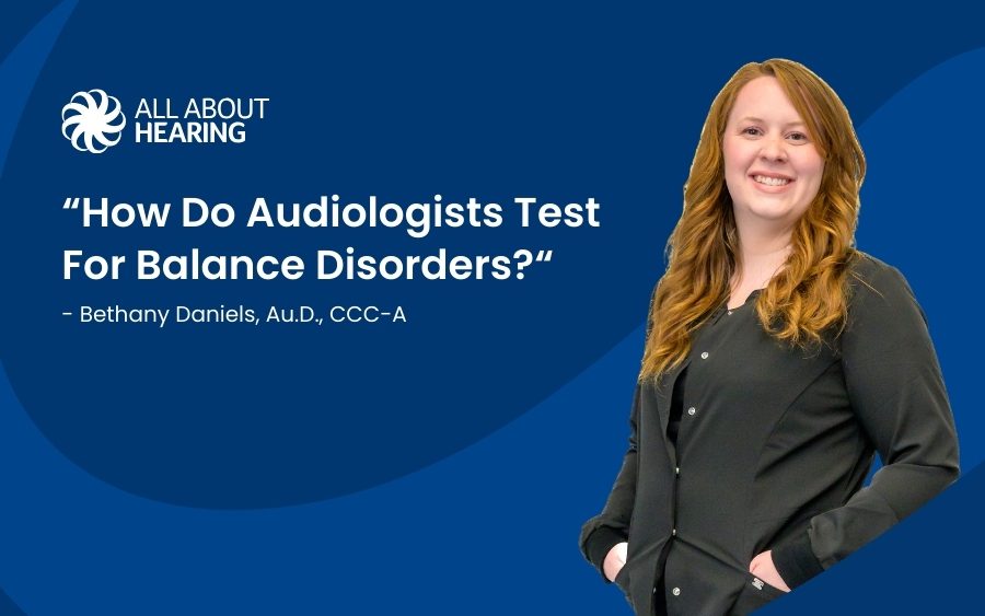 While audiologists are equipped to examine a range of issues that impact hearing, often they’ll have areas of expertise. In my case, I have an advanced understanding of vestibular disorders, which affect people’s sense of balance in everyday situations.