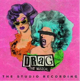 DRAG: The Musical (The Studio Recording)
