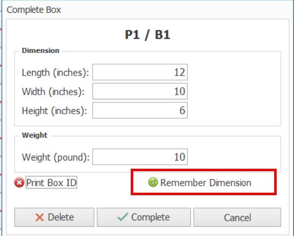 User interface panel labeled 'Complete Box' showing dimensions with length 12, width 10, height 6 inches, weight 10 pounds, and buttons for Print Box ID, Remember Dimension, Delete, Complete, and Cancel.