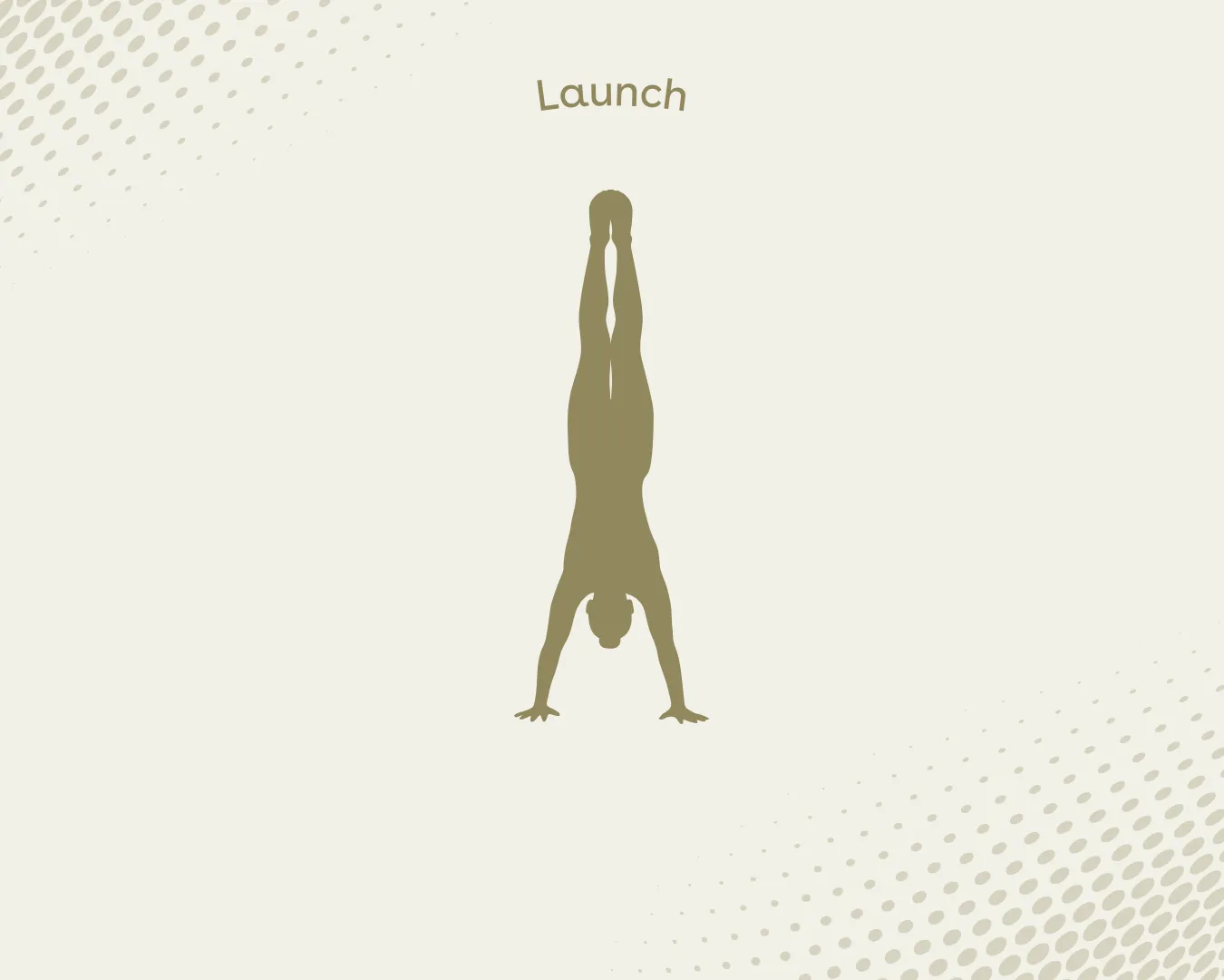 Silhouette of a person in a handstand position with the word 'Launch' above.