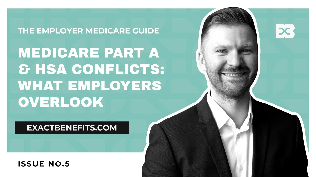 Medicare Part A & HSA Conflicts: What Employers Overlook