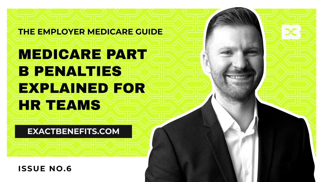 Medicare Part B Penalties Explained for HR Teams