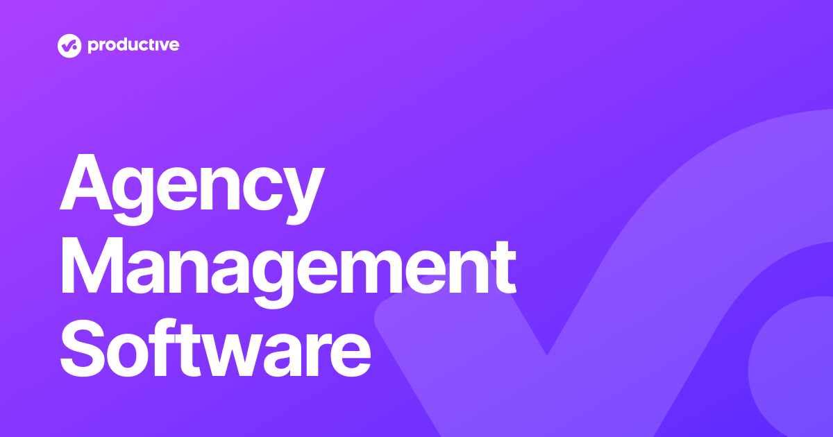Agency Management Software - Productive