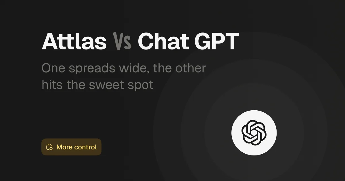 The image features a sleek, dark background with contrasting text that reads "Attlas Vs Chat GPT." The phrase "One spreads wide, the other hits the sweet spot" accompanies the main title. At the bottom, a button labeled "More control" is displayed in a rounded design, inviting user engagement. The overall aesthetic is modern and visually appealing, emphasizing the comparison between Attlas and Chat GPT, highlighting Attlas's unique advantages in AI chat creation.
