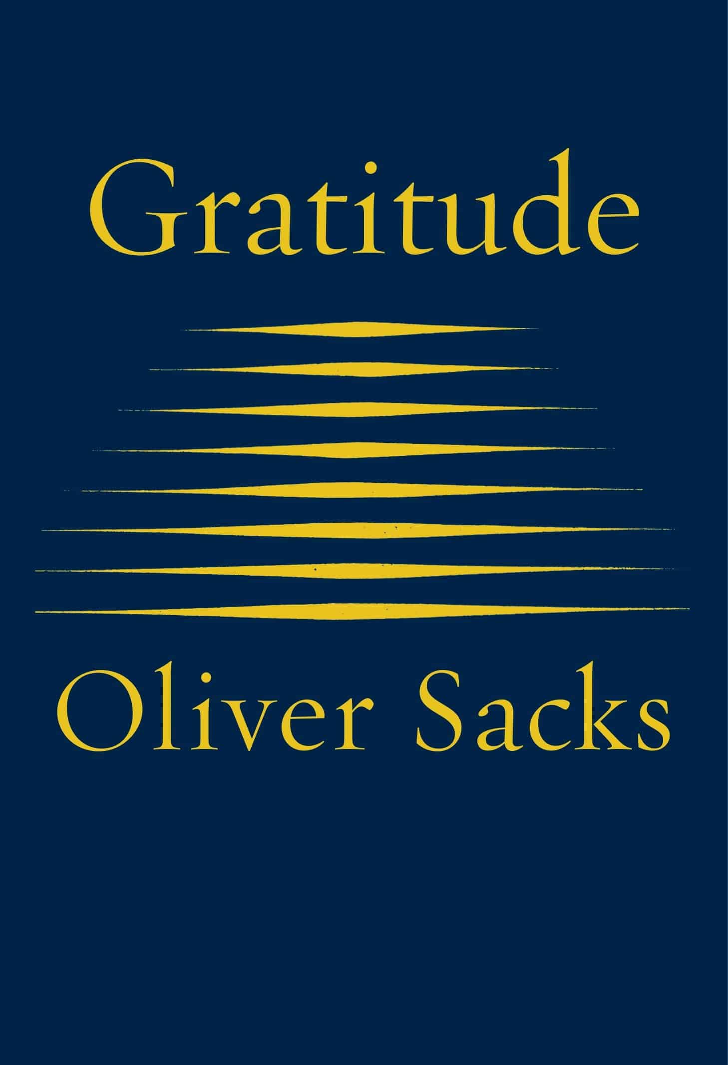 Book cover for 'Gratitude' by Oliver Sacks with yellow text and horizontal yellow lines on a dark blue background.