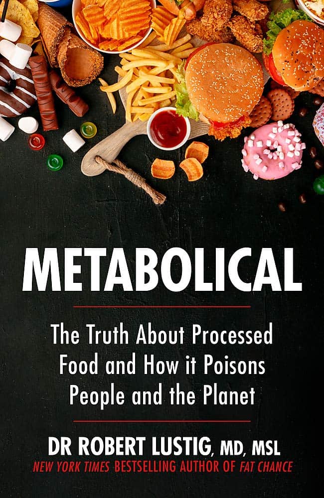 Cover of the book 'Metabolical' by Dr. Robert Lustig featuring processed foods like burgers, fries, chips, donuts, and candy on a black background.