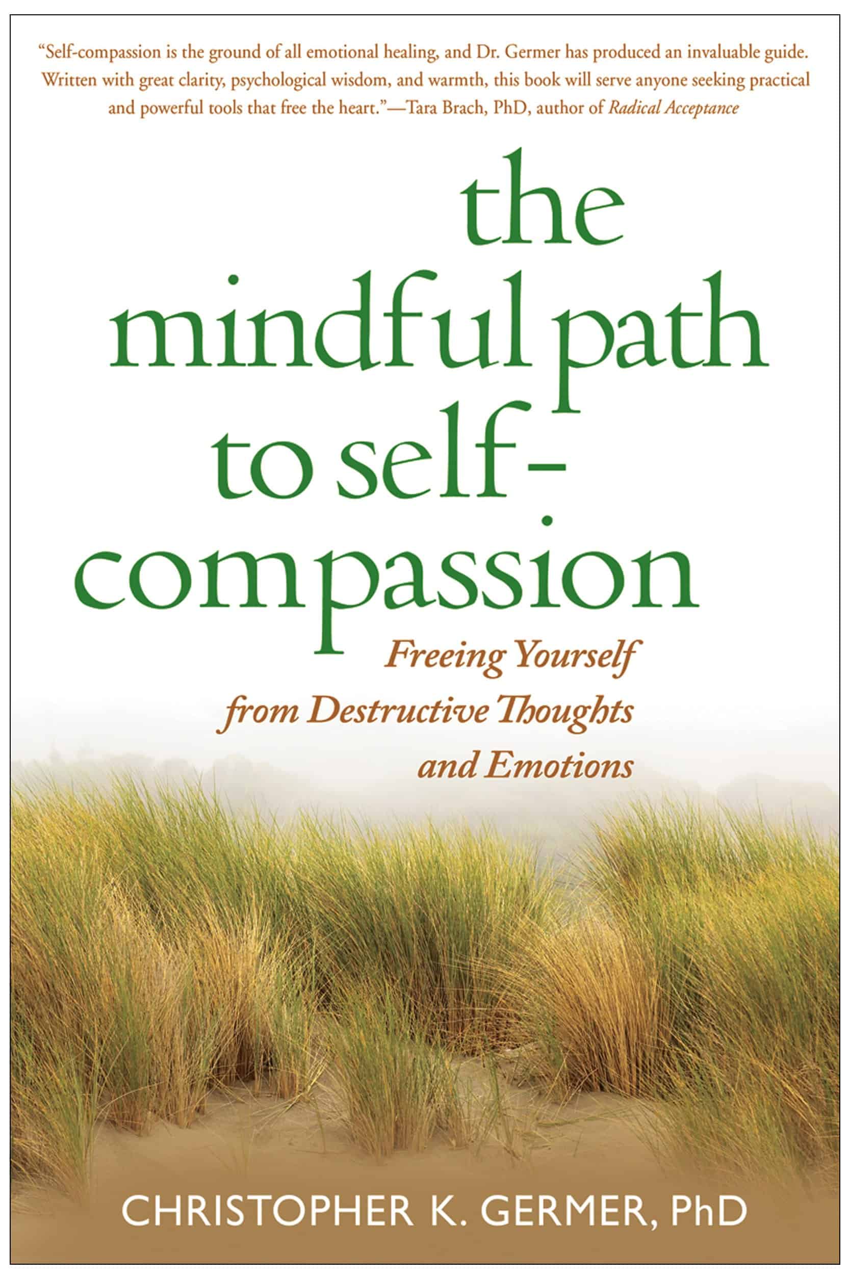 Book cover of 'The Mindful Path to Self-Compassion' by Christopher K. Germer, PhD, with sand dunes and grass background.