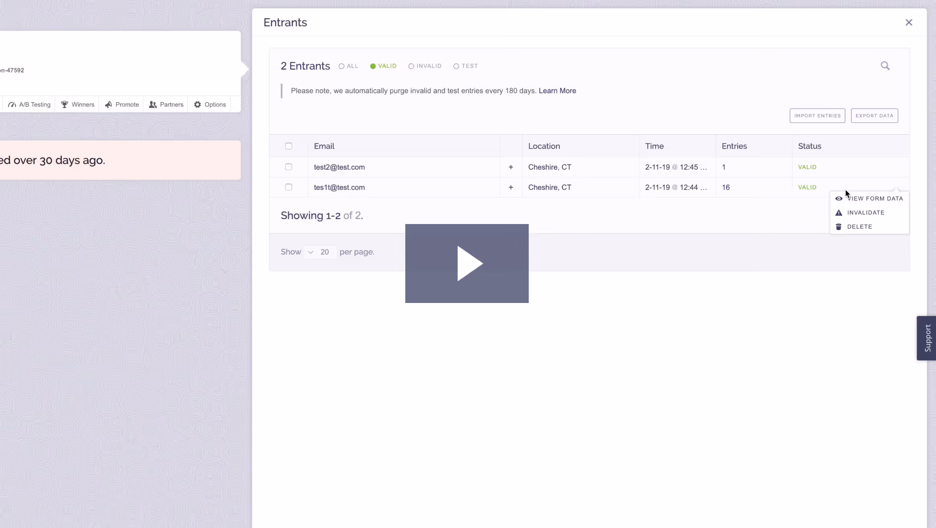 Screenshot of an entrants list interface showing two valid entries with their email, location, time, entries count, and status, including a dropdown menu with options to view form data, invalidate, or delete an entry.