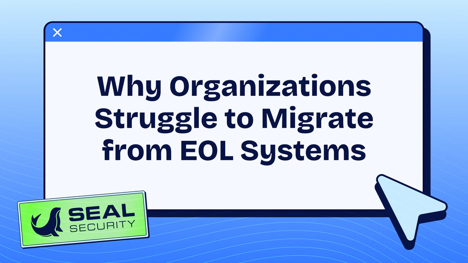 Why Organizations Struggle to Migrate from EOL Systems