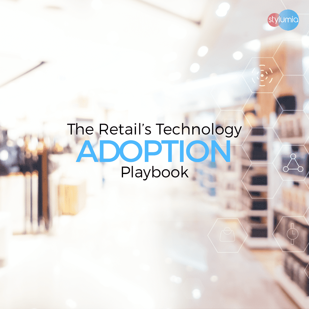 The Retail’s Technology ADOPTION Playbook