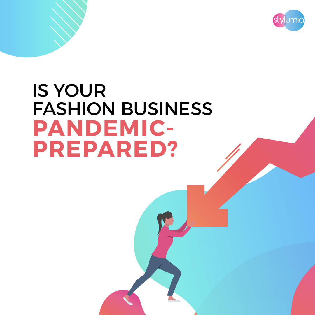 Is Your Fashion Business Pandemic-Prepared?