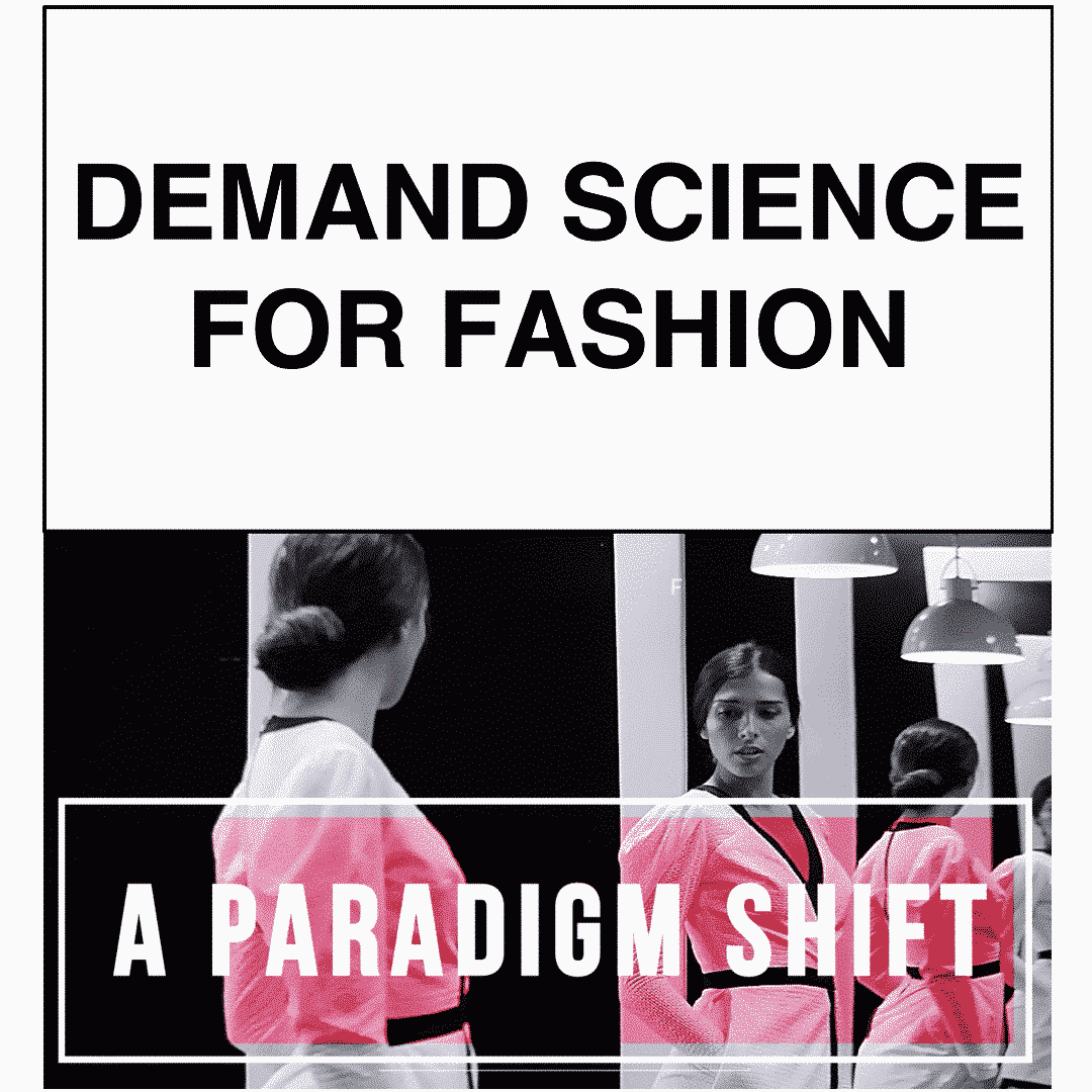 Demand Science For Fashion | Paradigm Shift In Demand Forecasting