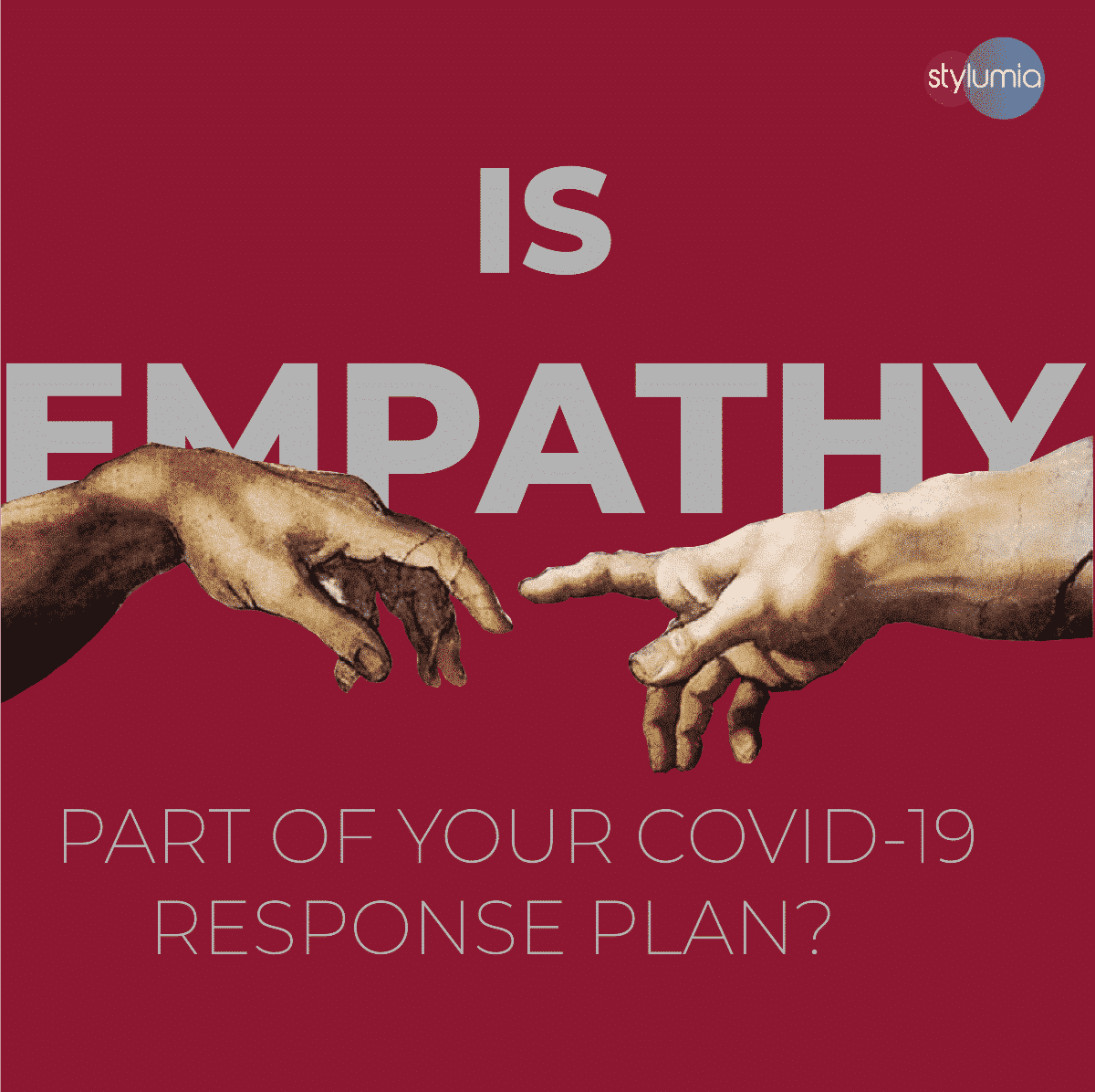 Is Empathy Part Of Your COVID-19 Response Plan?
