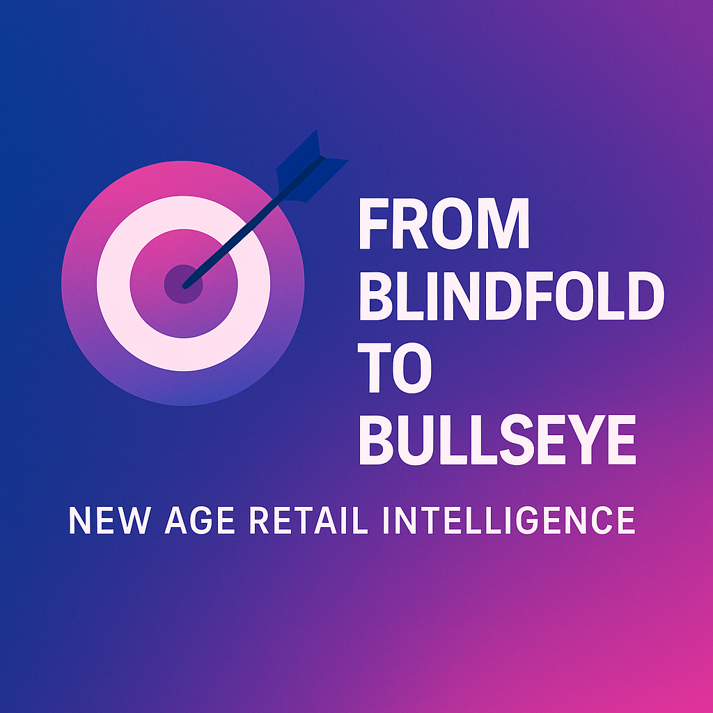 From Blindfold to Bullseye—Unleashing New Age Retail Intelligence