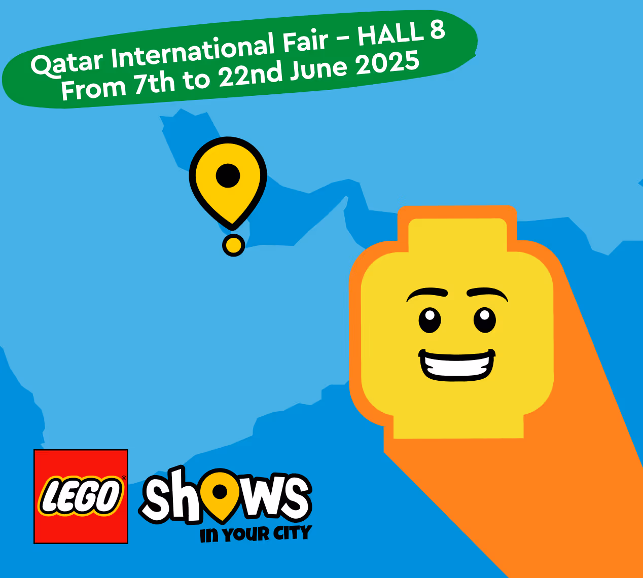 LEGO Shows in Your City announcement for Qatar International Fair in Hall 8 from 7th to 22nd June 2025 with a smiling LEGO head and map marker on a blue background.