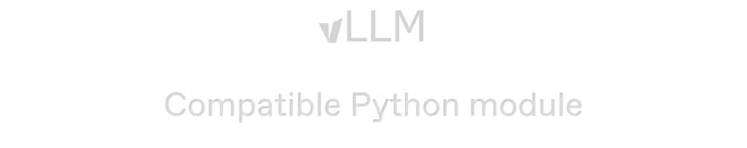 vLLM text logo above the words Compatible Python module on a black background.