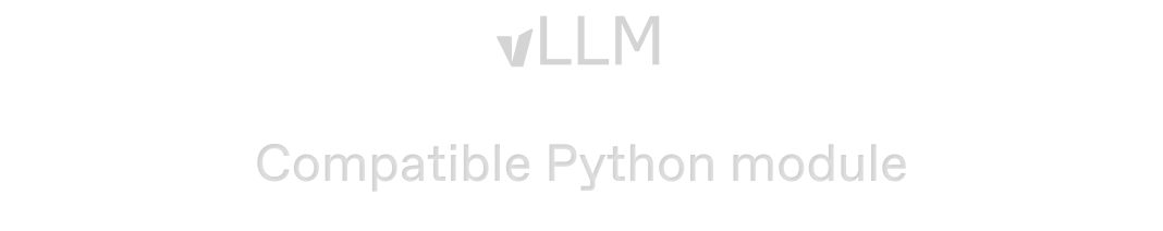 vLLM text logo above the words Compatible Python module on a black background.