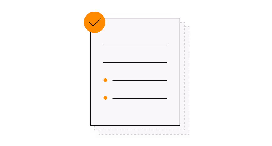 Stack of white papers with lines and bullet points, featuring an orange circle with a checkmark in the top left corner.